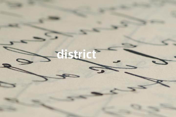 district
