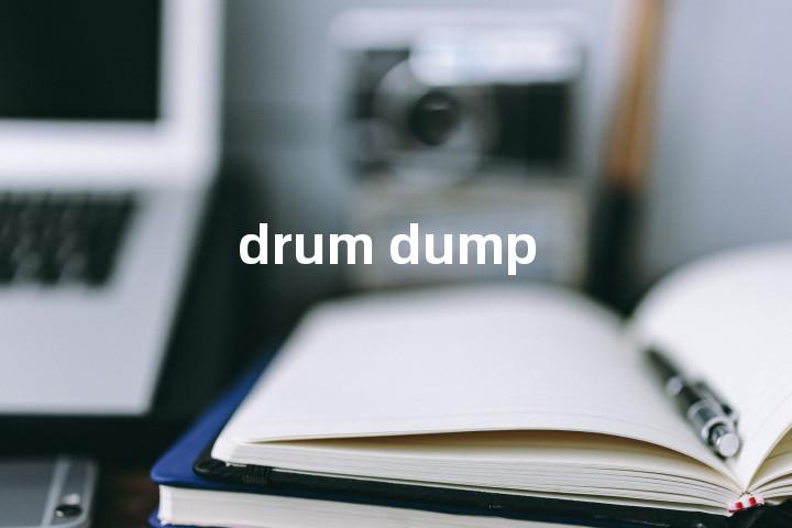 drum dump单词图解，单词释义场景配图