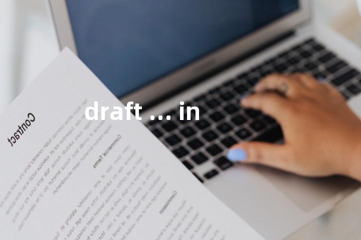 draft ... in单词图解，单词释义场景配图