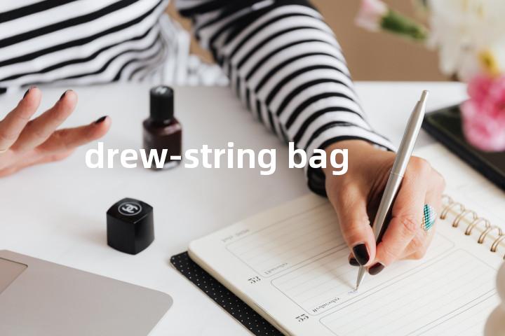 drew-string bag单词图解，单词释义场景配图