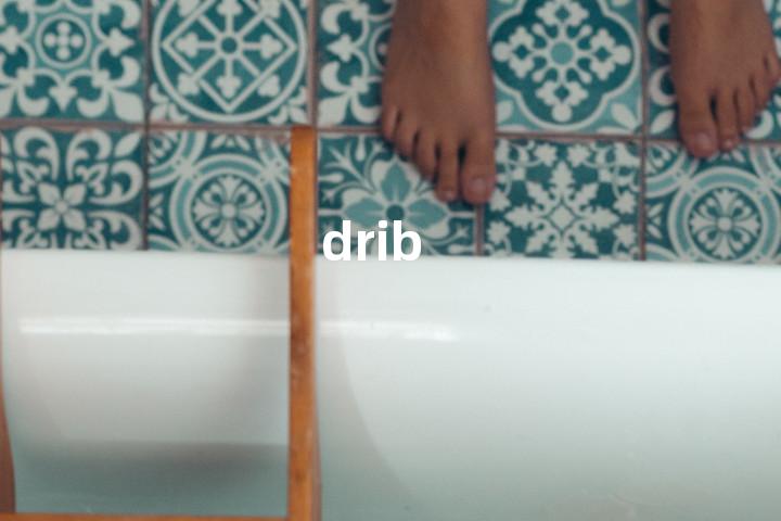 drib