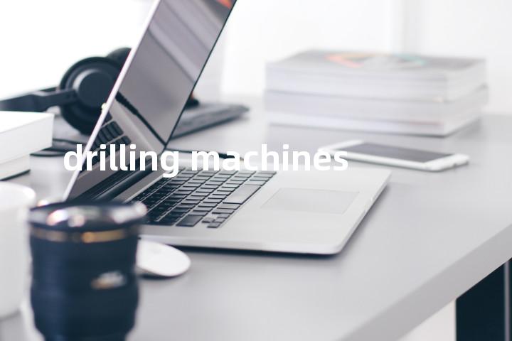 drilling machines单词图解，单词释义场景配图