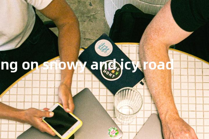 driving on snowy and icy road单词图解，单词释义场景配图