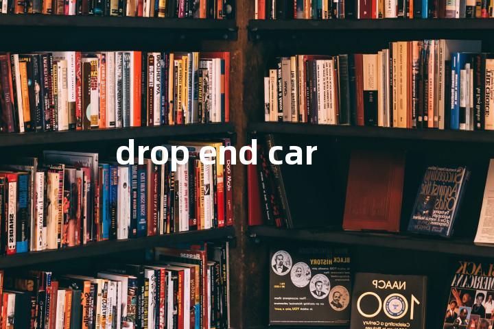 drop end car单词图解，单词释义场景配图