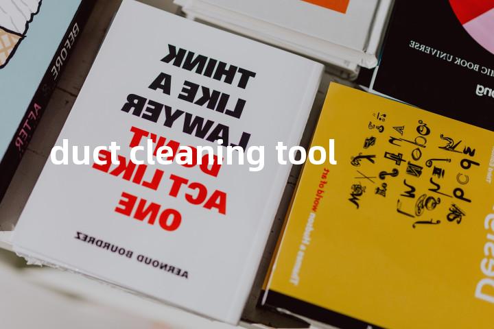 duct cleaning tool单词图解，单词释义场景配图