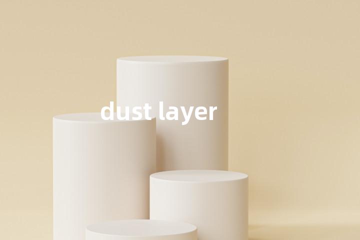 dust layer单词图解，单词释义场景配图