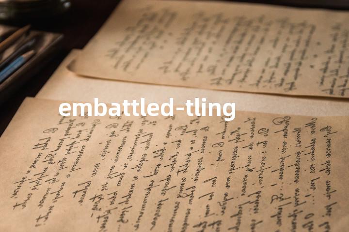 embattled-tling单词图解，单词释义场景配图