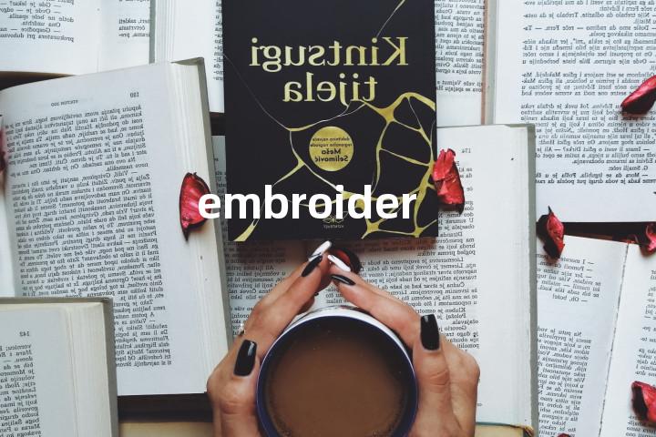 embroider