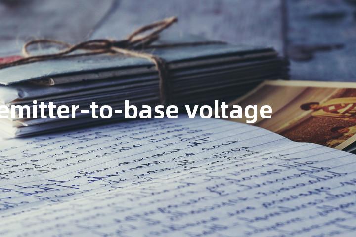 emitter-to-base voltage单词图解，单词释义场景配图