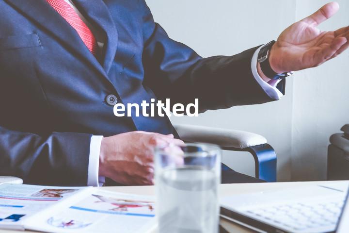 entitled