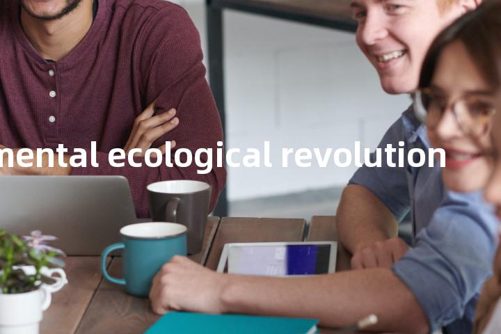 environmental ecological revolution单词图解，单词释义场景配图