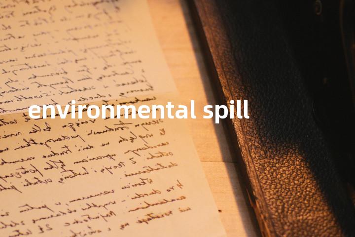 environmental spill单词图解，单词释义场景配图