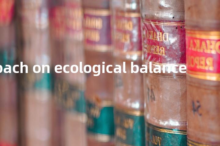 encroach on ecological balance单词图解，单词释义场景配图