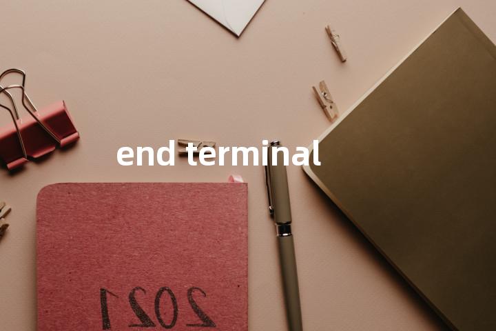 end terminal单词图解，单词释义场景配图