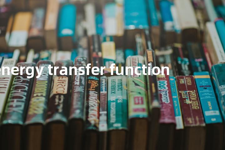 energy transfer function单词图解，单词释义场景配图