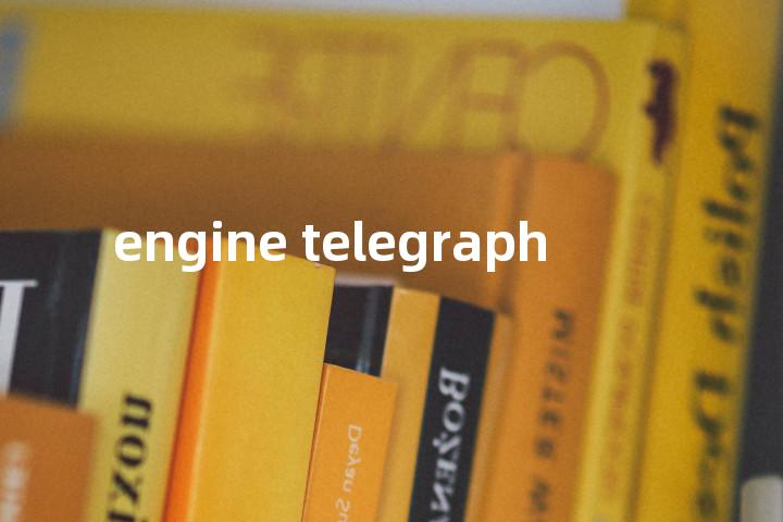 engine telegraph单词图解，单词释义场景配图