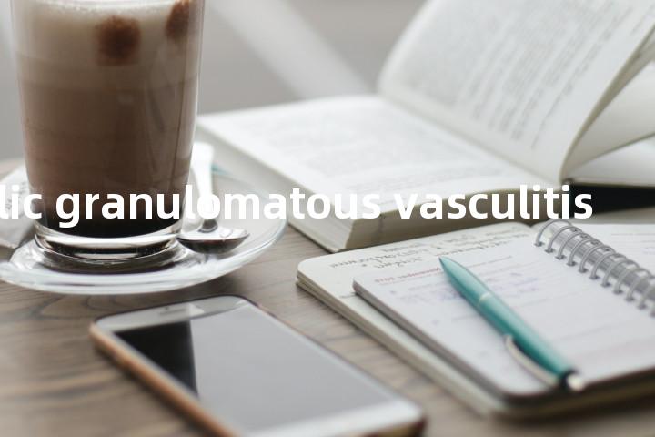 eosinophilic granulomatous vasculitis单词图解，单词释义场景配图