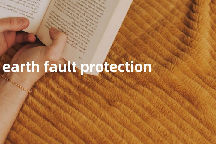 earth fault protection单词图解，单词释义场景配图