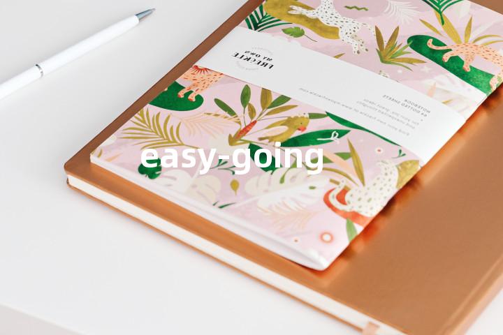 easy-going
