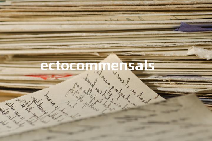 ectocommensals单词图解，单词释义场景配图