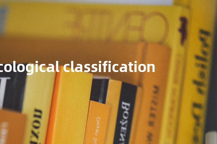 ecological classification单词图解，单词释义场景配图