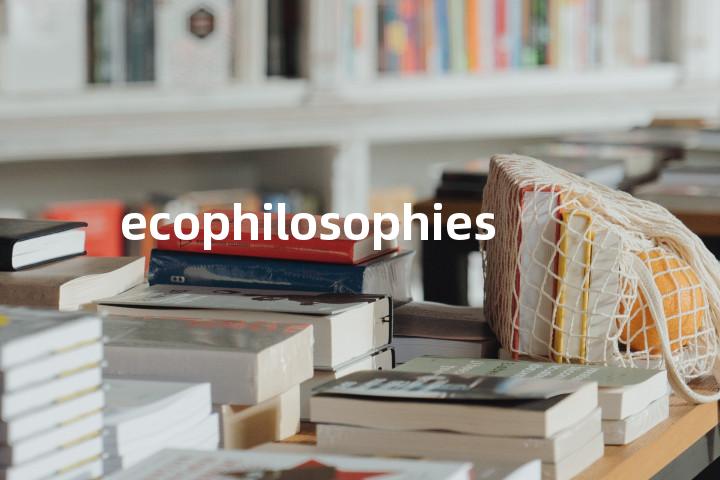 ecophilosophies单词图解，单词释义场景配图