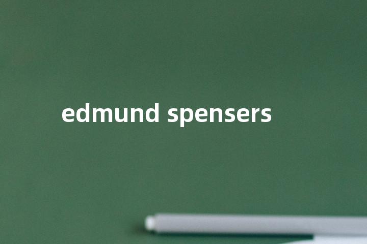 edmund spensers单词图解，单词释义场景配图