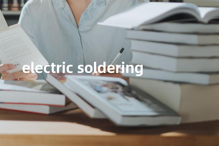 electric soldering单词图解，单词释义场景配图