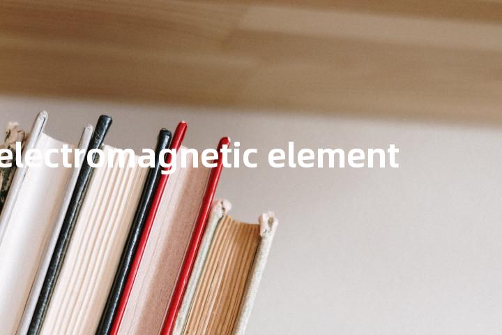 electromagnetic element单词图解，单词释义场景配图