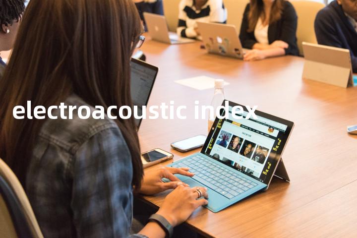 electroacoustic index单词图解，单词释义场景配图