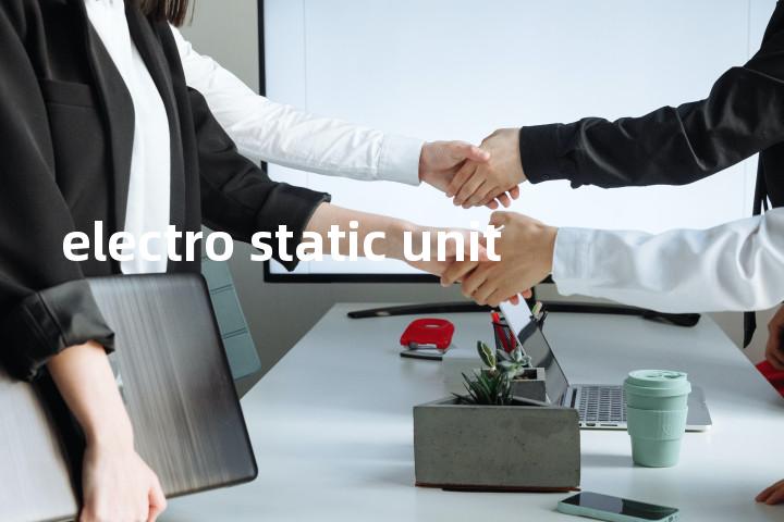 electro static unit单词图解，单词释义场景配图