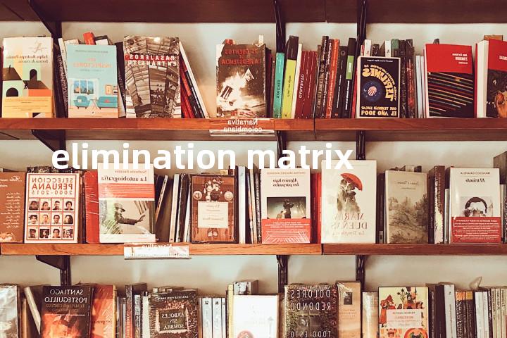 elimination matrix单词图解，单词释义场景配图