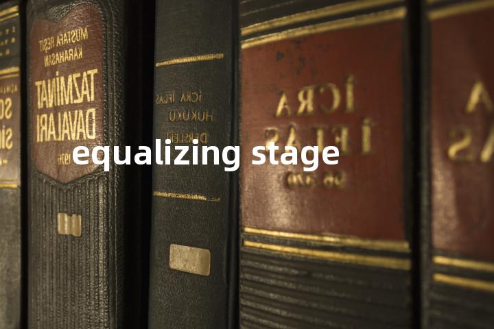 equalizing stage单词图解，单词释义场景配图