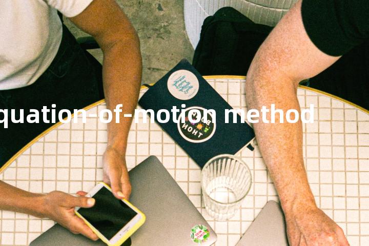equation-of-motion method单词图解，单词释义场景配图