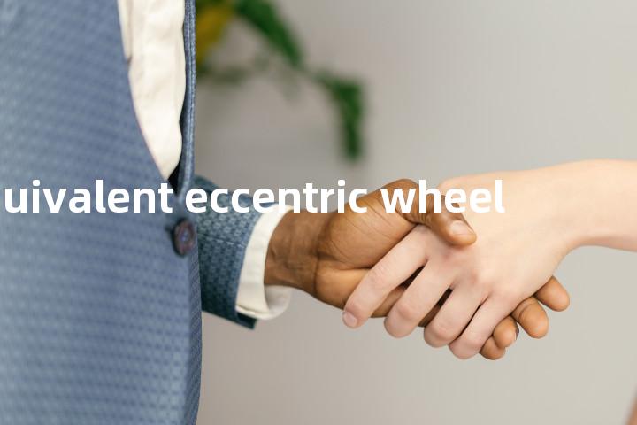 equivalent eccentric wheel单词图解，单词释义场景配图