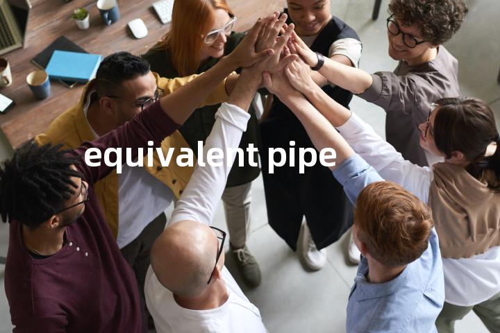 equivalent pipe单词图解，单词释义场景配图