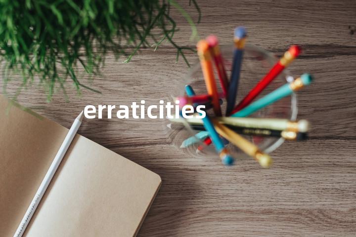 erraticities单词图解，单词释义场景配图