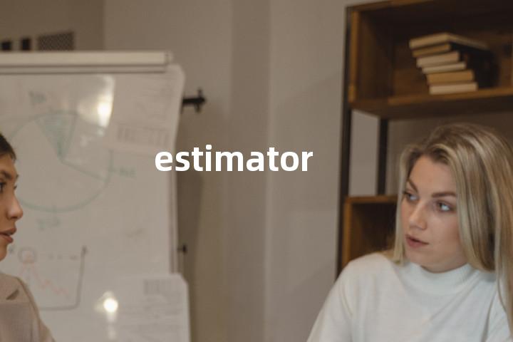 estimator