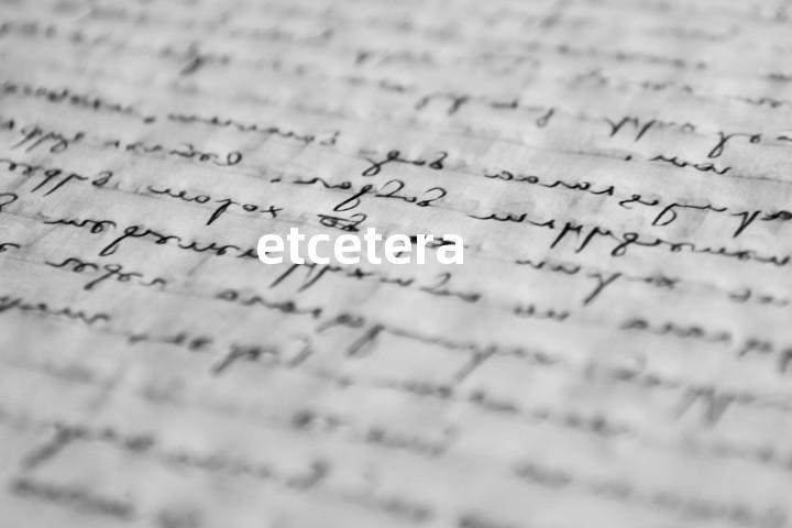 etcetera