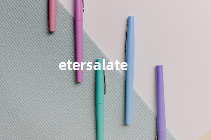 etersalate单词图解，单词释义场景配图
