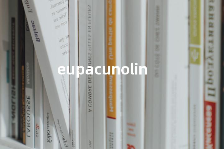 eupacunolin单词图解，单词释义场景配图