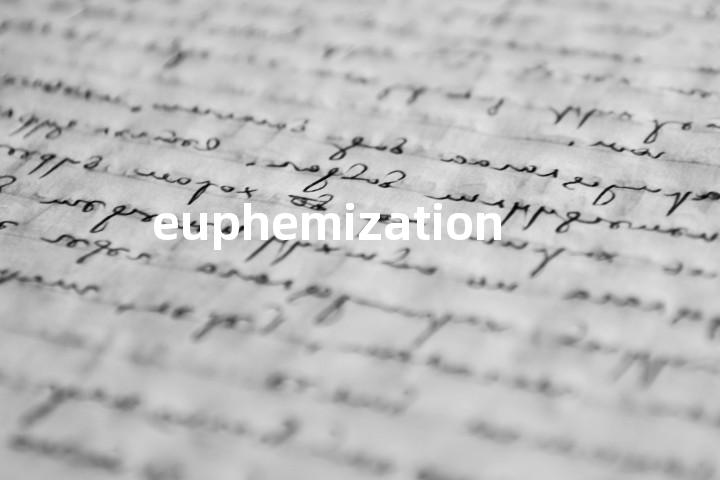 euphemization单词图解，单词释义场景配图