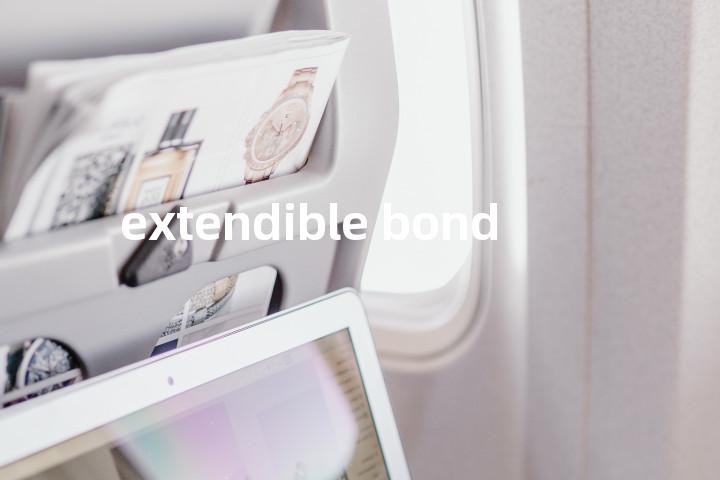 extendible bond单词图解，单词释义场景配图