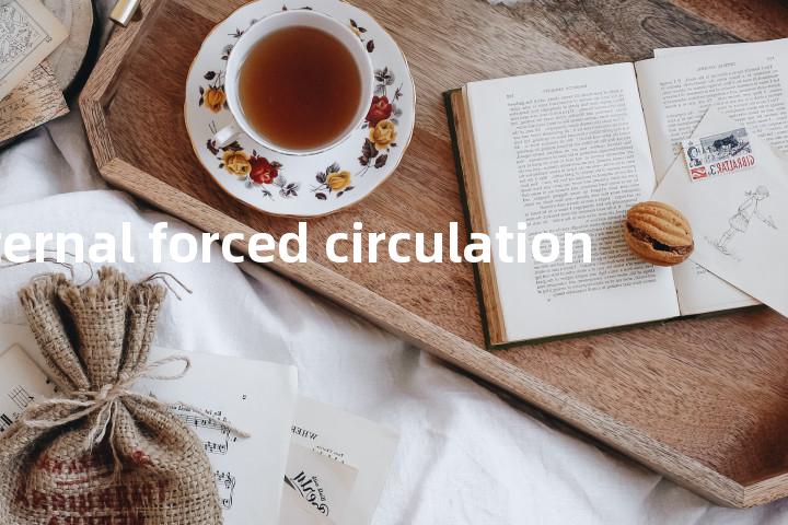 external forced circulation单词图解，单词释义场景配图