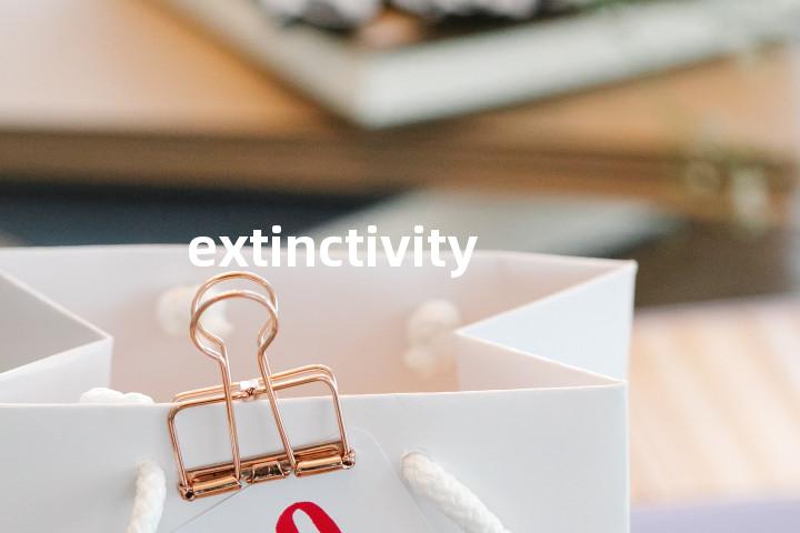 extinctivity单词图解，单词释义场景配图