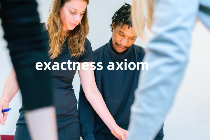 exactness axiom单词图解，单词释义场景配图
