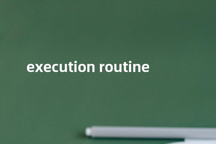 execution routine单词图解，单词释义场景配图