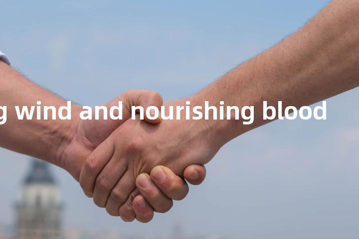 expelling wind and nourishing blood单词图解，单词释义场景配图