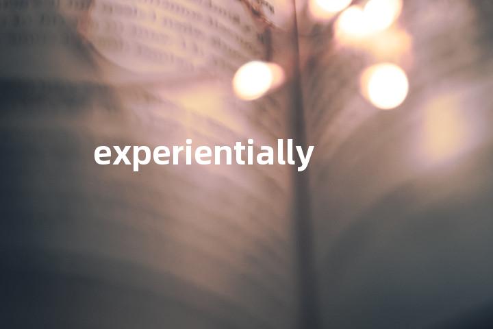 experientially单词图解，单词释义场景配图