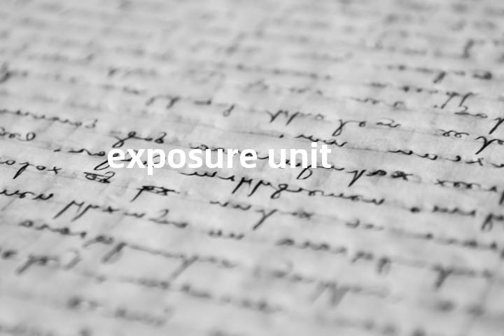exposure unit单词图解，单词释义场景配图
